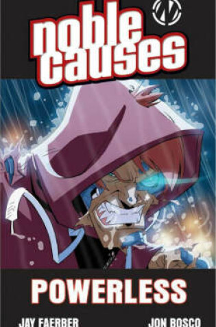 Cover of Noble Causes Volume 7: Powerless