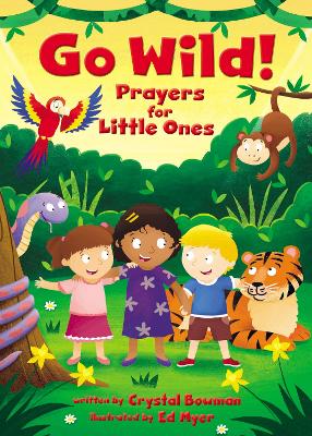 Book cover for Go Wild! Prayers for Little Ones