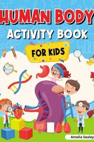 Cover of Human Body Activity Book for Kids