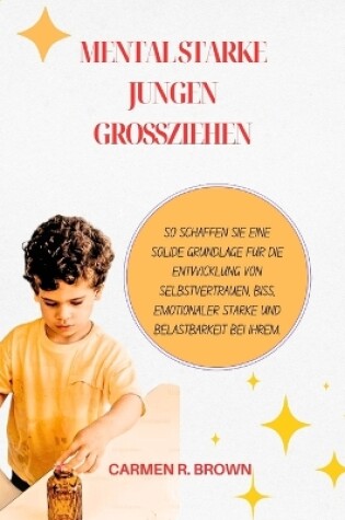 Cover of Mental starke Jungen großziehen