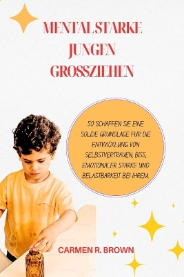 Book cover for Mental starke Jungen großziehen