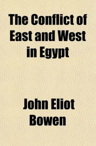 Cover of The Conflict of East and West in Egypt