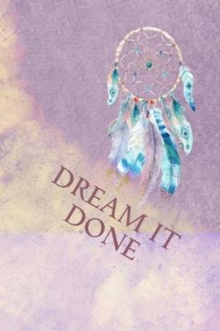 Cover of Dream It Done