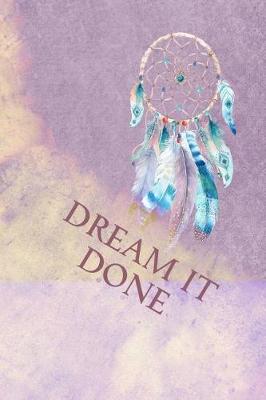 Book cover for Dream It Done