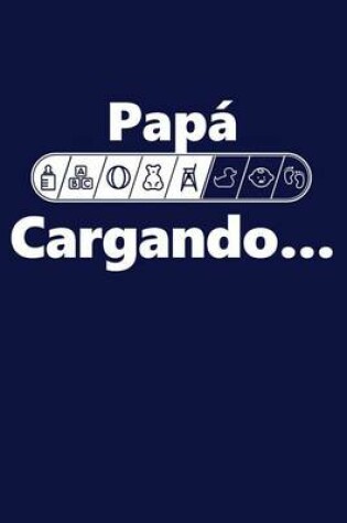 Cover of Papa Cargando