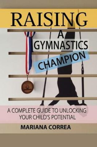 Cover of Raising a Gymnastics Champion