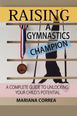 Book cover for Raising a Gymnastics Champion