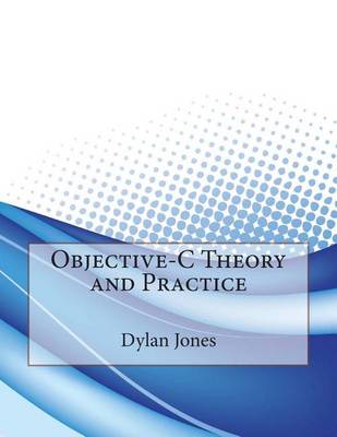 Book cover for Objective-C Theory and Practice