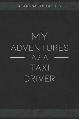 Cover of My Adventures As A Taxi Driver