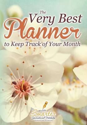 Book cover for The Very Best Planner to Keep Track of Your Month