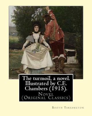 Book cover for The turmoil, a novel. Illustrated by C.E. Chambers (1915). By