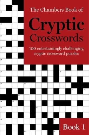 Cover of The Chambers Book of Cryptic Crosswords, Book 1