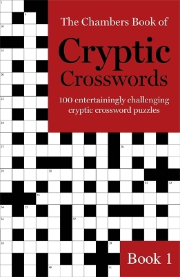 Book cover for The Chambers Book of Cryptic Crosswords, Book 1