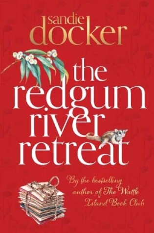 Cover of The Redgum River Retreat