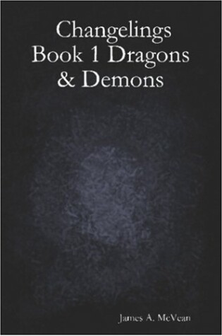 Cover of Changelings Book 1 Dragons & Demons Illustrated