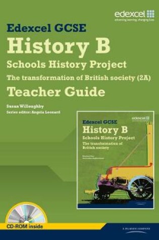 Cover of Edexcel GCSE History B: Schools History Project-Transformation British Society (2A) Teachers Guide