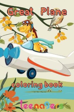 Cover of Great Plane Coloring Book teenagers