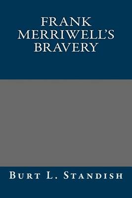 Book cover for Frank Merriwell's Bravery