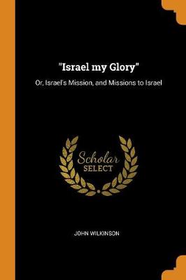 Book cover for Israel My Glory