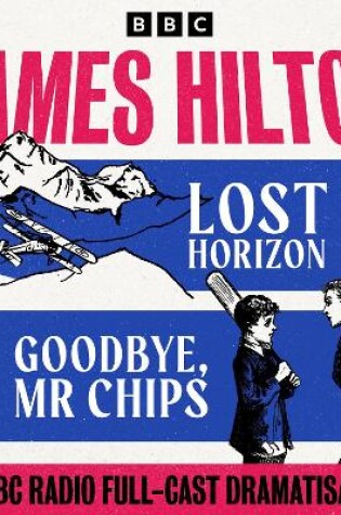 Cover of Lost Horizon & Goodbye Mr Chips