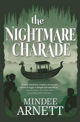The Nightmare Charade by Mindee Arnett