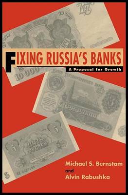 Book cover for Fixing Russia's Banks: A Proposal for Growth