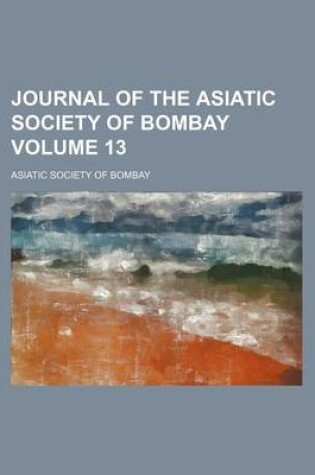 Cover of Journal of the Asiatic Society of Bombay Volume 13