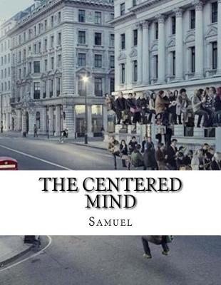 Book cover for The Centered Mind