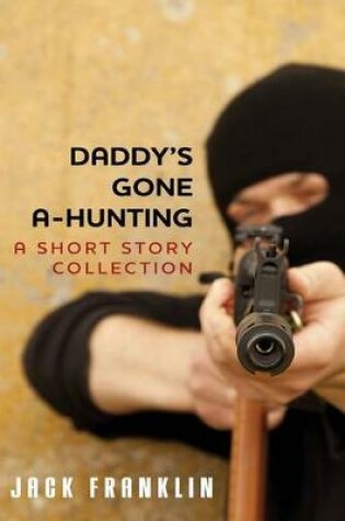 Cover of Daddy's Gone A-Hunting