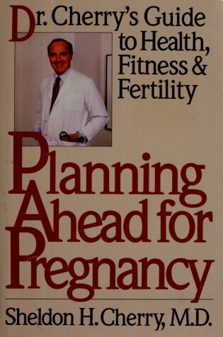 Cover of Planning ahead for Pregnancy