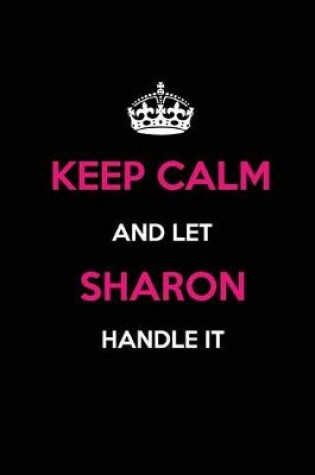 Cover of Keep Calm and Let Sharon Handle It