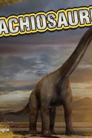 Cover of Brachiosaurus: a 4D Book (Dinosaurs)