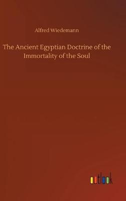 Book cover for The Ancient Egyptian Doctrine of the Immortality of the Soul