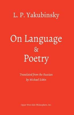 Book cover for On Language and Poetry: Three Essays