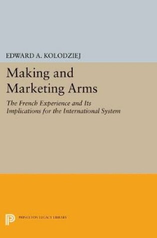 Cover of Making and Marketing Arms