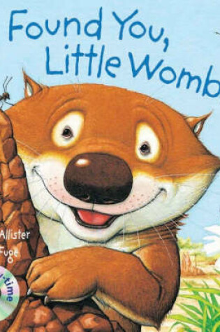 Cover of Found You, Little Wombat! Pbk With Cd