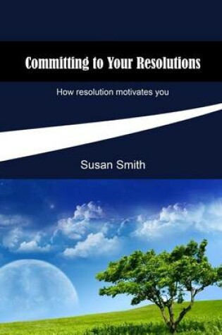 Cover of Committing to Your Resolutions