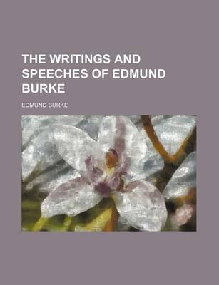 Book cover for The Writings and Speeches of Edmund Burke (Volume 6)