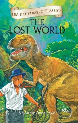 Book cover for The Lost World- Om Illustrated Classics