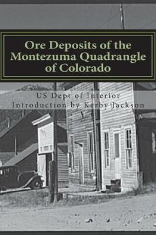 Cover of Ore Deposits of the Montezuma Quadrangle of Colorado