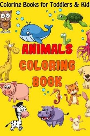 Cover of Coloring Books for Toddlers & Kids