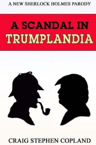 Cover of A Scandal in Trumplandia - Large Print