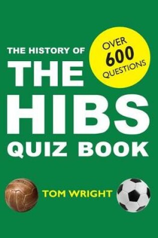 Cover of The History of the Hibs Quiz Book