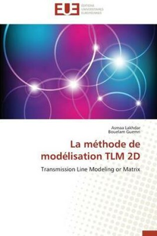 Cover of La M thode de Mod lisation Tlm 2D