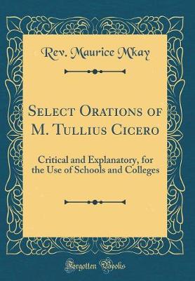 Book cover for Select Orations of M. Tullius Cicero