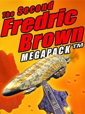 Book cover for The Second Fredric Brown Megapack