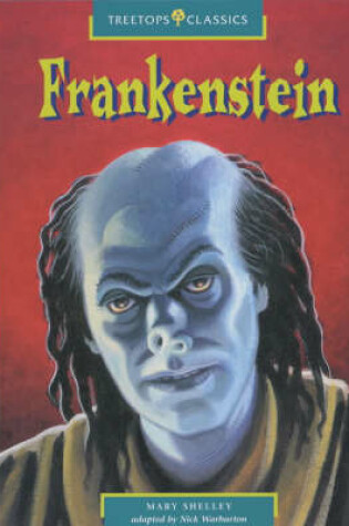 Cover of Oxford Reading Tree: Stage 16: Treetops Classics: Frankenstein: Abridged Edition