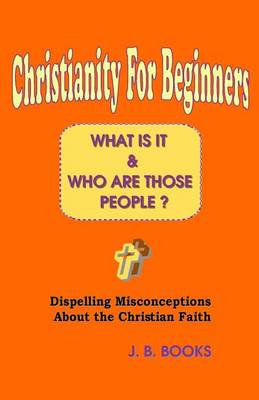 Book cover for Christianity For Beginners