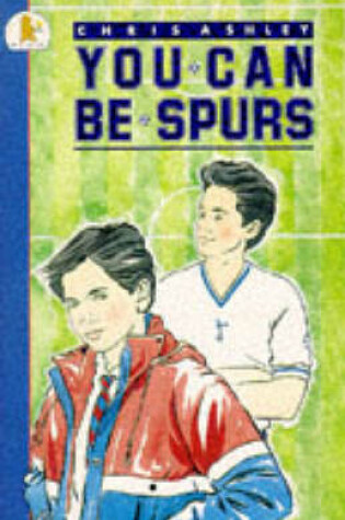 Cover of You Can Be Spurs
