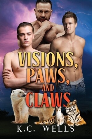 Cover of Visions, Paws, and Claws